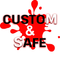 Custom & Safe