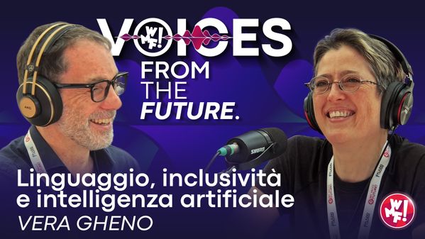 Ep.5:Vera Gheno: "Linguaggio, inclusività e intelligenza artificiale" - Voices from the Future
