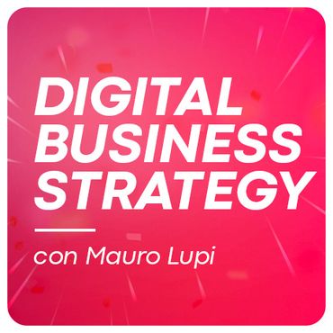 Oltre 20 lezioni per costruire la tua strategia digitale vincente